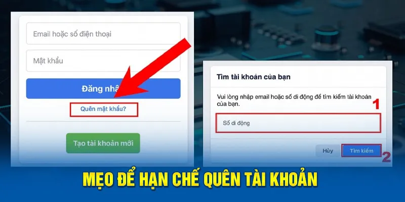 Mẹo để hạn chế quên tài khoản 