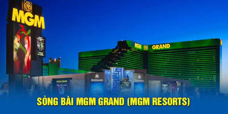 Sòng bài MGM Grand (MGM Resorts)