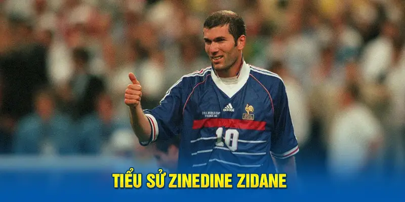 Tiểu sử Zinedine Zidane